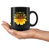 Sunflower suck it up buttercup black coffee mug