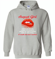 August Girl, Hated By Many Loved By Plenty Heart On Her Sleeve Fire In Her Soul A Mouth She Can't Control - Gildan Heavy Blend Hoodie