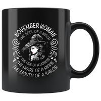 November Woman The Soul Of A Witch The Fire Lioness The Heart Hippie The Mouth Sailor gift black coffee mugs