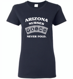 Arizona Nurses Never Fold Play Cards - Gildan Ladies Short Sleeve