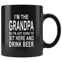 I'm the grandpa so I just going to sit here and drink beer black gift coffee mug