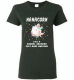 Nanacorn like a normal grandma only more awesome - Gildan Ladies Short Sleeve