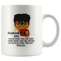 August girl knows more than she says, thinks more than she speaks funny birthday white gift coffee mug