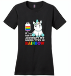 In Case Of Accident My Blood Type Is Rainbow Unicorn - Distric Made Ladies Perfect Weigh Tee