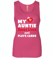 My auntie saves lives and plays cards nurse - Womens Jersey Tank