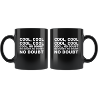 Cool cool no doubt black coffee mug gift
