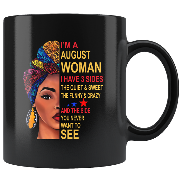 August woman three sides quiet, sweet, funny, crazy, birthday black gift coffee mug