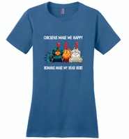 Chickens make me happy human make my head hurt - Distric Made Ladies Perfect Weigh Tee