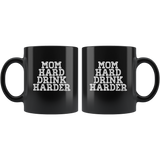 Mom hard drink harder black coffee mug