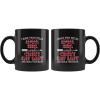 I have two titles april girl and crazy cat lady rock them both birthday black coffee mug