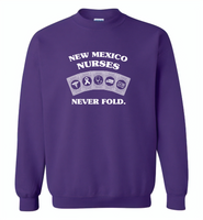 New Mexico Nurses Never Fold, Play Cards - Gildan Crewneck Sweatshirt
