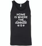 Home is where the doodle is paws dog - Canvas Unisex Tank