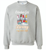 October girl living my best life lipstick birthday - Gildan Crewneck Sweatshirt
