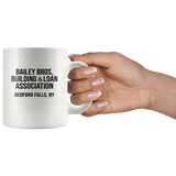 Bailey Bros Building & Loan Association White Coffee Mug