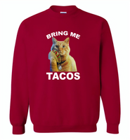 The cat bring me tacos goose - Gildan Crewneck Sweatshirt