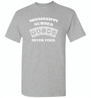 Mississippi Nurses Never Fold Play Cards - Gildan Short Sleeve T-Shirt