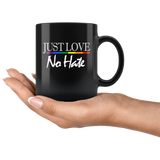 Just love no hate lgbt gay pride black coffee mug