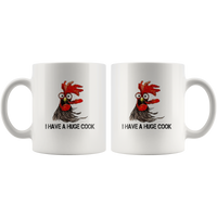 Chicken Hei Hei I have a huge cock white coffee mug