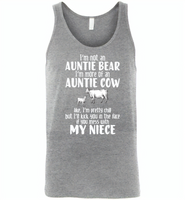 Not auntie bear, I'm auntie cow, pretty chill, kick face if mess my niece - Canvas Unisex Tank