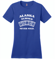 Alaska Nurses Never Fold Play Cards - Distric Made Ladies Perfect Weigh Tee