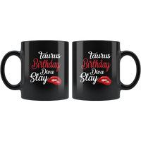 Taurus Birthday Diva Slay Lip Black Coffee Mug