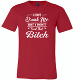 I love drunk me but i don't trust that bitch - Canvas Unisex USA Shirt
