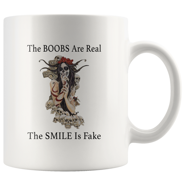The Boobs are real smile is fake skull lady white coffee mug