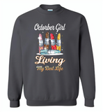 October girl living my best life lipstick birthday - Gildan Crewneck Sweatshirt