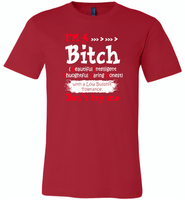 I'm a bitch beautiful intelligent thoughfull caring honest with a low bullshit tolerance don't try me - Canvas Unisex USA Shirt