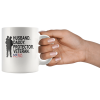 Husband daddy protector veteran hero, father's day gift, papa, dad white coffee mug