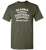 Alaska Nurses Never Fold Play Cards - Gildan Short Sleeve T-Shirt