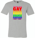 Whether you're gay straight purple orange dinosaur i don't care lgbt gay pride - Canvas Unisex USA Shirt