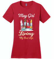 May girl living my best life lipstick birthday - Distric Made Ladies Perfect Weigh Tee