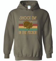 Shoot em in the pecker turkey hunting hunter - Gildan Heavy Blend Hoodie