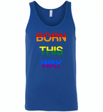 LGBT Born this way rainbow gay pride - Canvas Unisex Tank