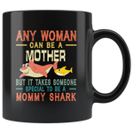 someone special to be a mommy shark,mom, mother's day gift vintage black coffee mug