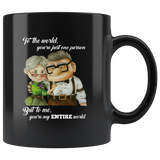 To The World You're Just One Person Ellie But To Me You're My Entire World Carl Black Coffee Mug