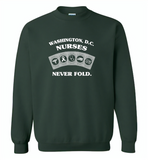 Washington, D.C. Nurses Never Fold Play Cards - Gildan Crewneck Sweatshirt
