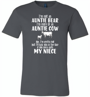 Not auntie bear, I'm auntie cow, pretty chill, kick face if mess my niece - Canvas Unisex USA Shirt
