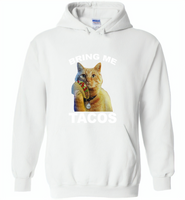 The cat bring me tacos goose - Gildan Heavy Blend Hoodie