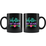 Hello first 1st grade first day back to school black coffee mug