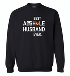 Best Asshole Husband Ever Black Hole - Gildan Crewneck Sweatshirt