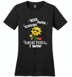 Rock Scissors Paper Throat Punch I Win, Sunflower Funny - Distric Made Ladies Perfect Weigh Tee