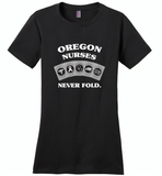 Oregon Nurses Never Fold Play Cards - Distric Made Ladies Perfect Weigh Tee