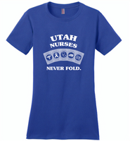 Utah Nurses Never Fold, Play Cards - Distric Made Ladies Perfect Weigh Tee
