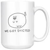 Gebli we got evicted white coffee mug