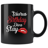 Taurus Birthday Diva Slay Lip Black Coffee Mug