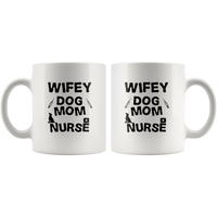 Wifey dog mom nurse white coffee mug