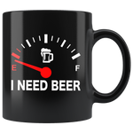 I Need Beer Beer Lover Low Energy Meter Empty Fuel Gauge Funny Black Coffee Mug