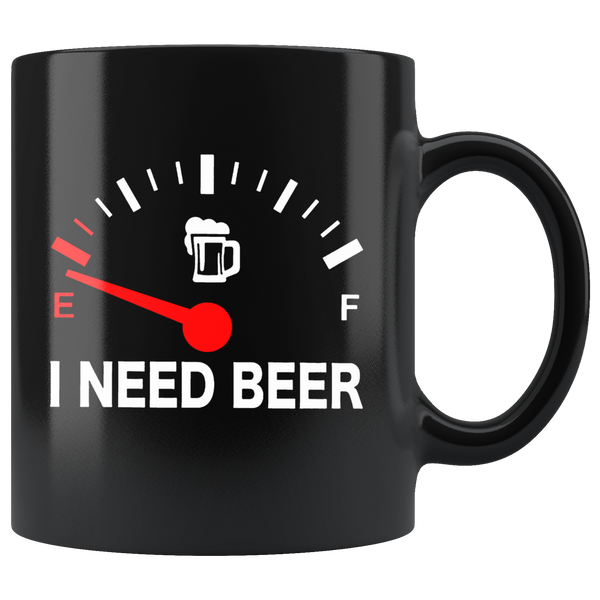 I Need Beer Beer Lover Low Energy Meter Empty Fuel Gauge Funny Black Coffee Mug